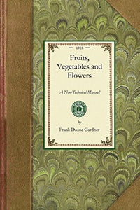 Cover image for Fruits, Vegetables and Flowers, isbn: 9781429013109