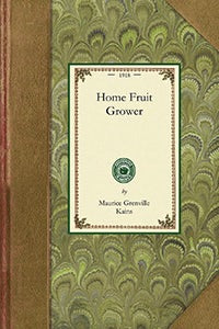 Cover image for Home Fruit Grower, isbn: 9781429014168