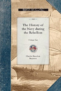 Cover image for History of the Navy during the Rebel, V2, isbn: 9781429015233
