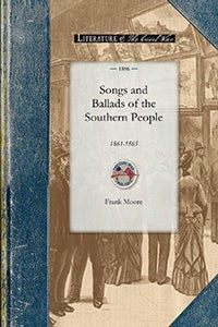 Cover image for Songs and Ballads of the Southern People, isbn: 9781429015714