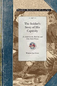 Cover image for The Soldier's Story of His Captivity, isbn: 9781429016179