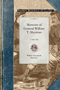 Cover image for Memoirs of General William T. Sherman, isbn: 9781429016247