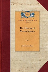 Cover image for The History of Massachusetts v1, isbn: 9781429017336