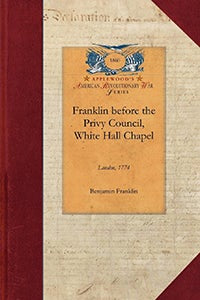 Cover image for Franklin before the Privy Council, White, isbn: 9781429017442