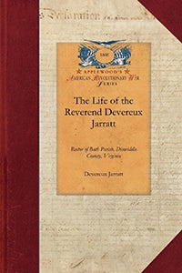 Cover image for The Life of the Reverend Devereux Jarrat, isbn: 9781429017466