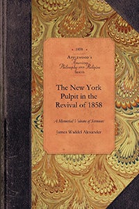 Cover image for New York Pulpit in the Revival of 1858, isbn: 9781429018395