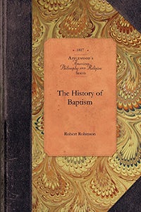 Cover image for History of Baptism, isbn: 9781429019309