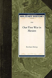 Cover image for Our First War in Mexico, isbn: 9781429020831