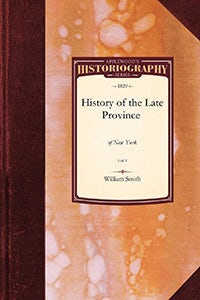 Cover image for History of the Late Province of New, isbn: 9781429023153