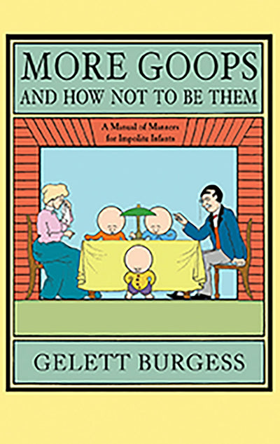 Cover image for More Goops and How Not to Be Them, isbn: 9781429042840