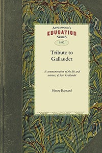 Cover image for Tribute to Gallaudet, isbn: 9781429043359