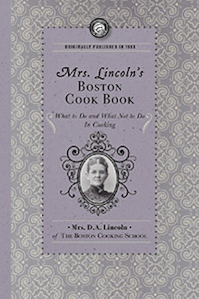 Mrs. Lincoln's Boston Cook Book
