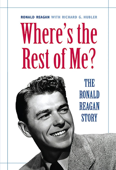 Cover image for Where's the Rest of Me? The Ronald Reagan Story, isbn: 9781429093897