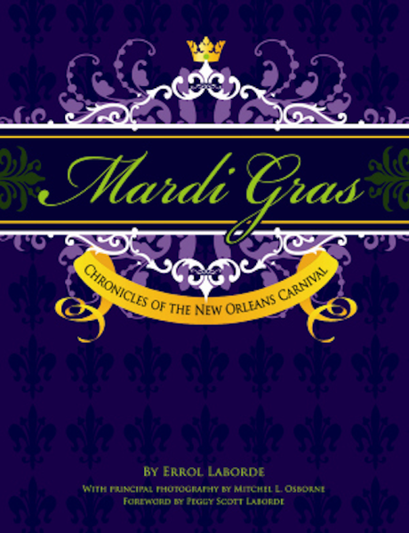Mardi Gras: Errol Laborde: 9781455617647: Hardcover – Arcadia