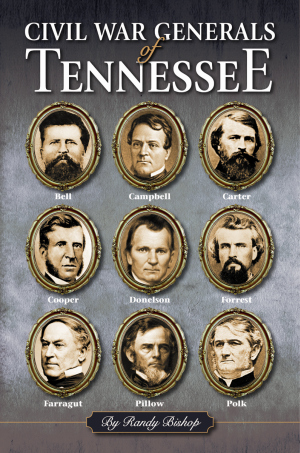Cover image for Civil War Generals of Tennessee, isbn: 9781455618118