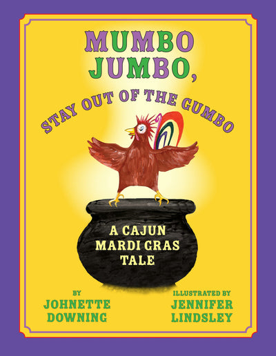 Cover image for Mumbo Jumbo, Stay Out of the Gumbo, isbn: 9781455623006