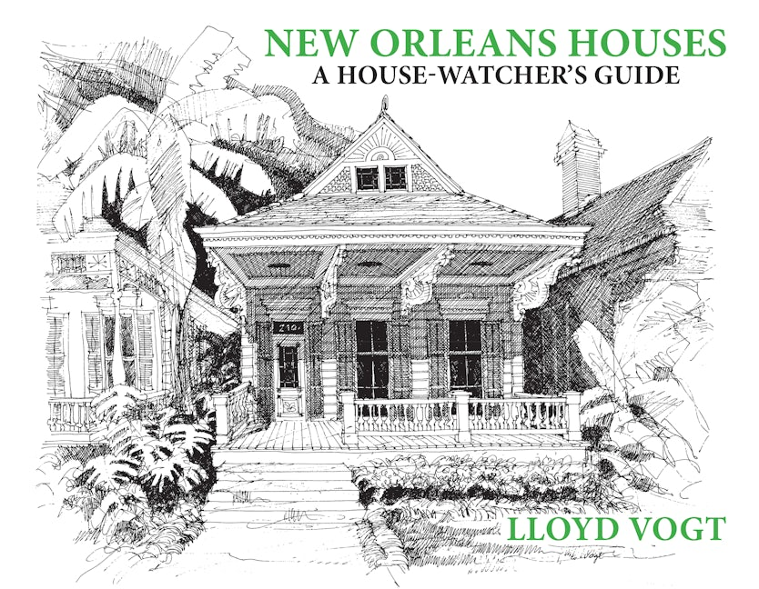 New Orleans Houses: Lloyd Vogt: 9781455624669: Paperback – Arcadia