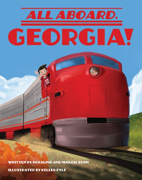 All Aboard, Georgia!, Georgia: Rosalind Bunn: 9781455626144