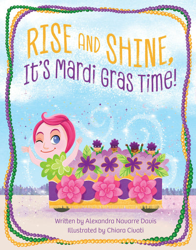 Rise and Shine, It's Mardi Gras Time!