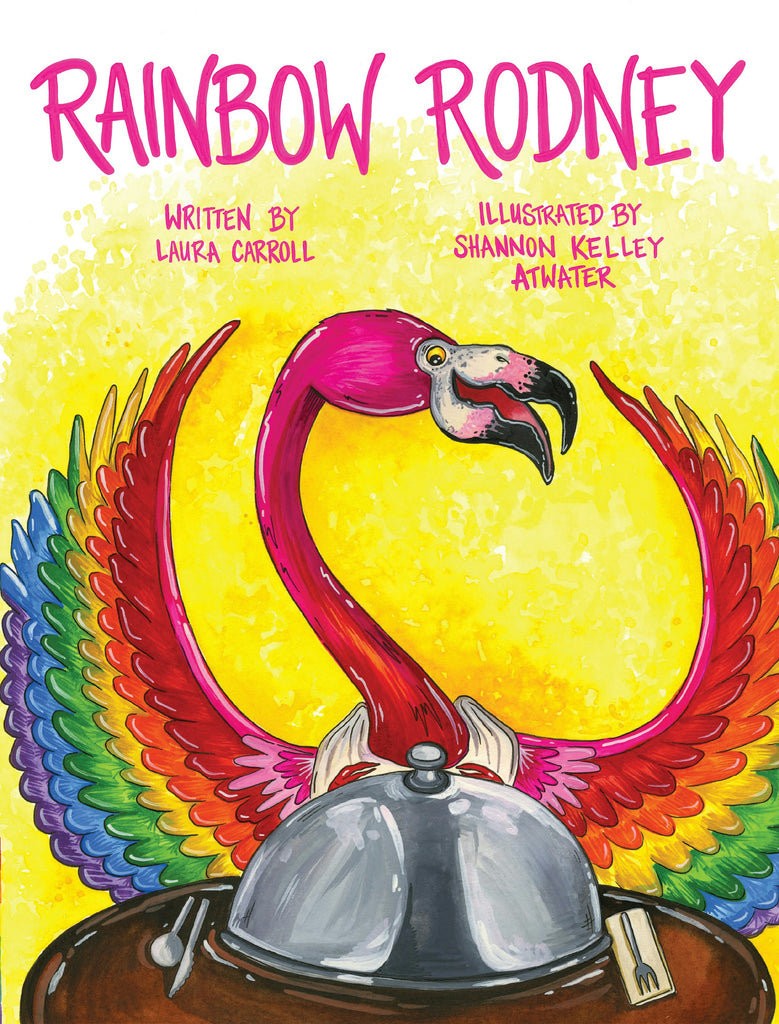 Rainbow Rodney, Louisiana: Laura Carroll: 9781455627561: Pelican