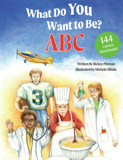 Cover image for What Do You Want to Be? ABC, isbn: 9781455628063