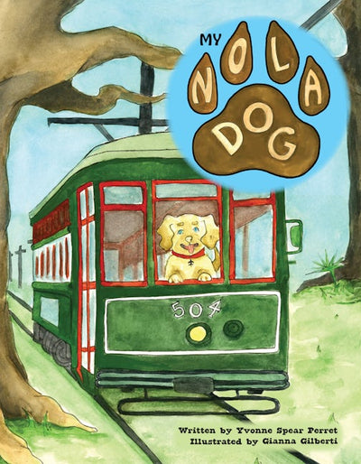 Cover image for My NOLA Dog, isbn: 9781455628766