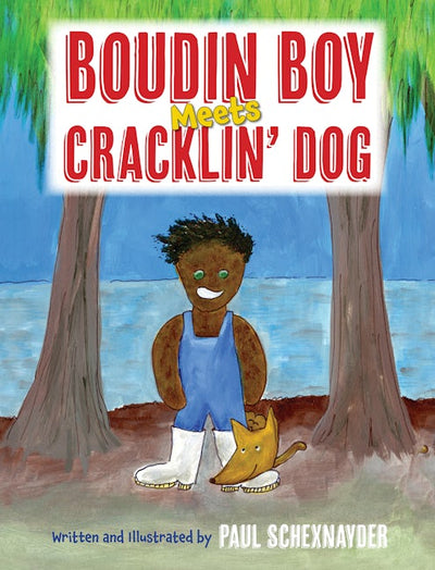 Cover image for Boudin Boy Meets Cracklin' Dog, isbn: 9781455628971
