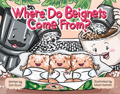 Cover image for Where Do Beignets Come From?, isbn: 9781455629022