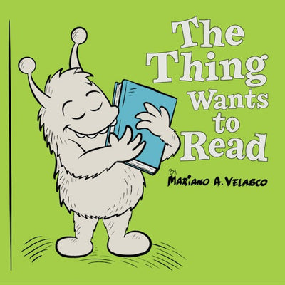 Cover image for The Thing Wants to Read, isbn: 9781455629107