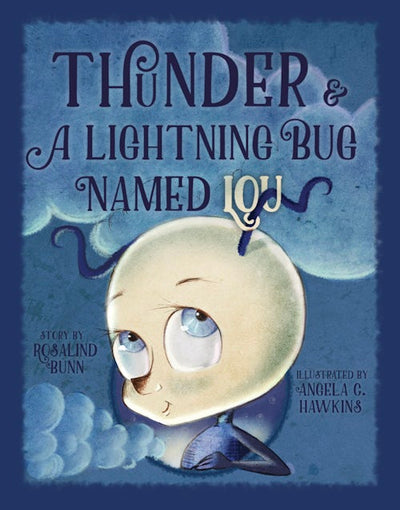 Cover image for Thunder & A Lightning Bug Named Lou, isbn: 9781455629282