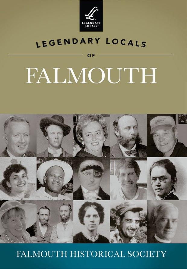 Legendary Locals of Falmouth