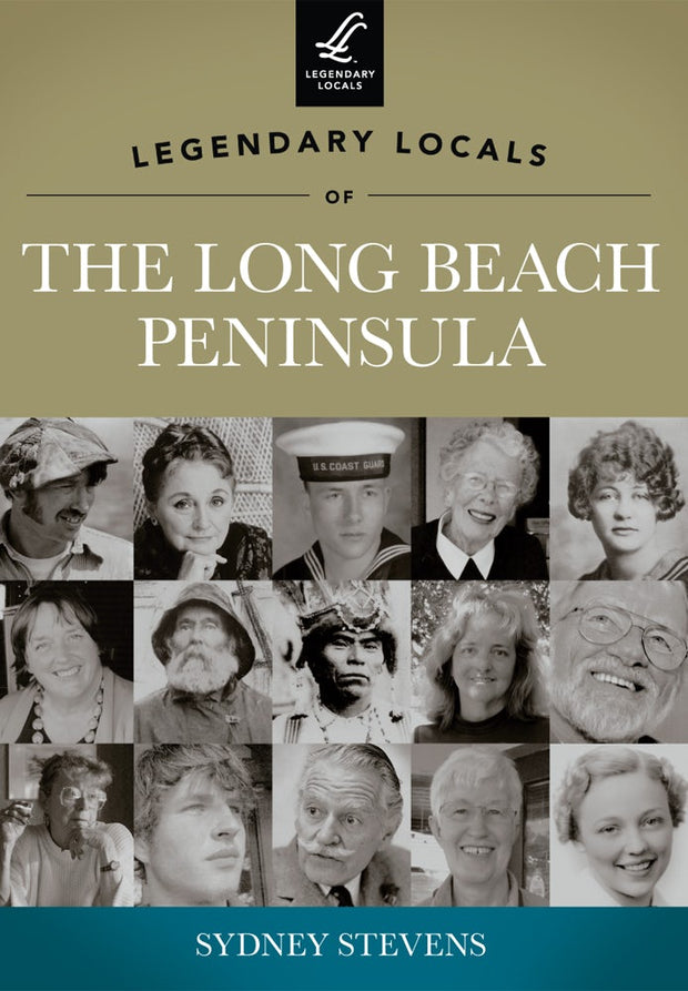 Legendary Locals of the Long Beach Peninsula