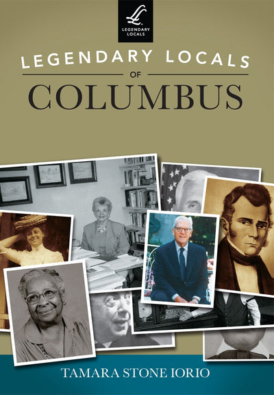 Legendary Locals of Columbus