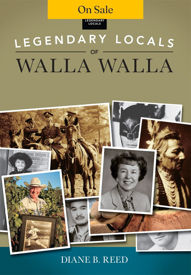 Legendary Locals of Walla Walla