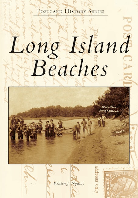 Long Island Beaches, New York: Kristen J. Nyitray: 9781467103299