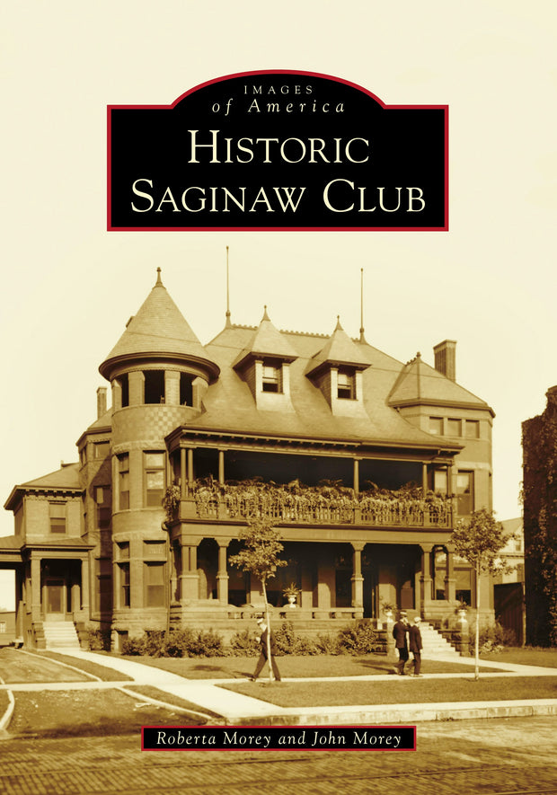 Cover image for Historic Saginaw Club, isbn: 9781467104111