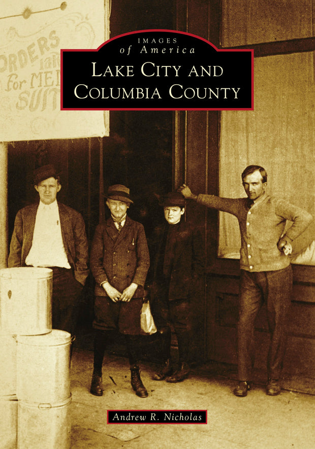 Cover image for Lake City and Columbia County, isbn: 9781467105002
