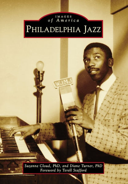 Philadelphia Jazz, Pennsylvania: Suzanne Cloud PhD: 9781467107846