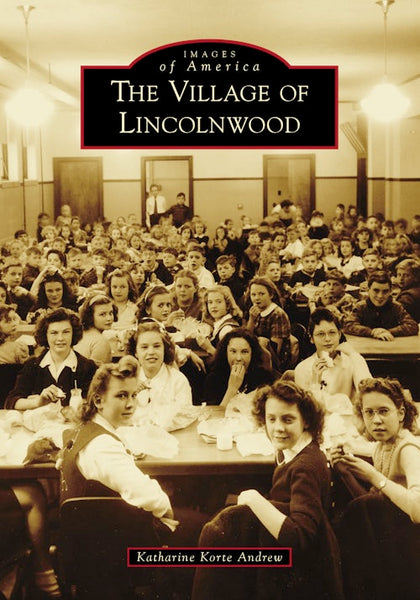 The Village of Lincolnwood, Illinois: Katharine Korte Andrew