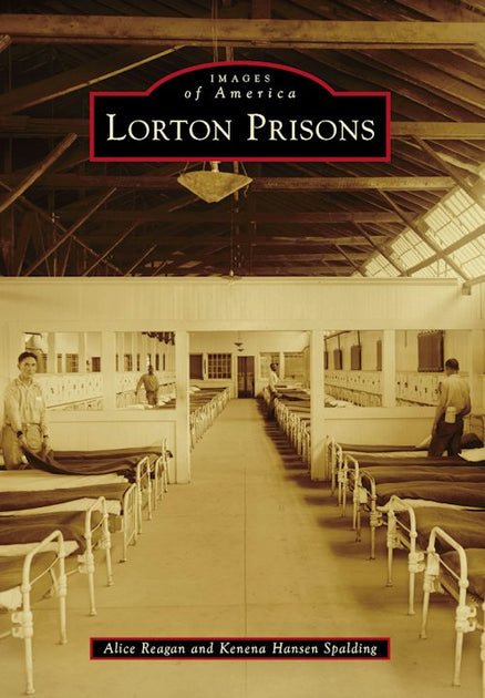Lorton Prisons, Virginia: Kenena Spalding: 9781467109345: Images