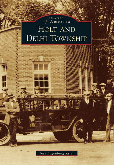 Cover image for Holt and Delhi Township, isbn: 9781467110099