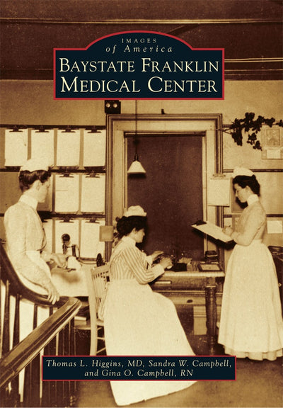 Cover image for Baystate Franklin Medical Center, isbn: 9781467117012
