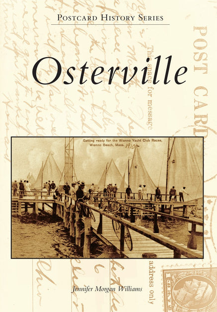 Osterville, Massachusetts: Jennifer Morgan Williams: 9781467121330