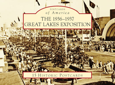 Cover image for The 1936-1937 Great Lakes Exposition, isbn: 9781467124775