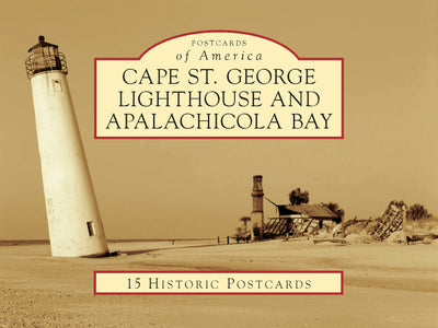 Cover image for Cape St. George Lighthouse and Apalachicola Bay, isbn: 9781467126311