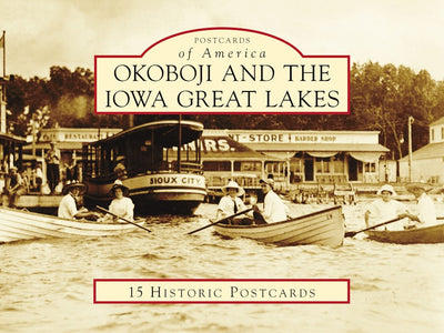 Cover image for Okoboji and the Iowa Great Lakes, isbn: 9781467126748