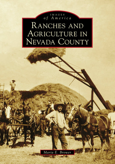 Ranches and Agriculture in Nevada County