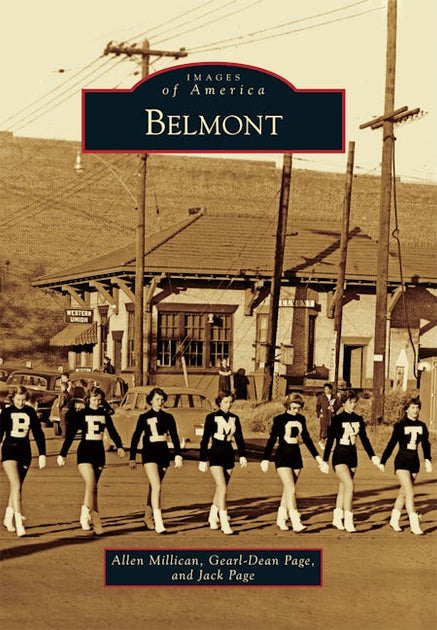 Belmont, North Carolina: Allen Millican: 9781467133739: Images of