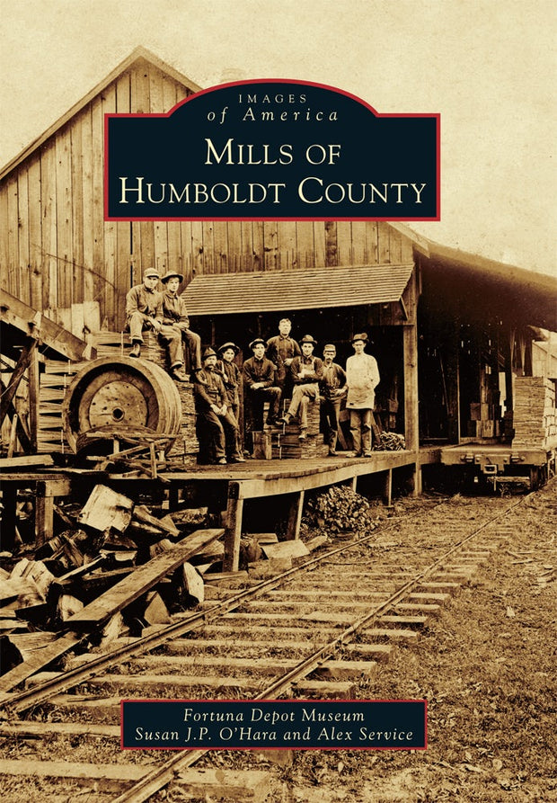 Cover image for Mills of Humboldt County, isbn: 9781467134736