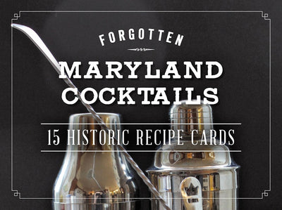 Cover image for Forgotten Maryland Cocktails, isbn: 9781467135726